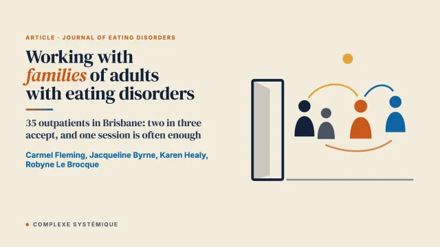 Working with families of adults affected by eating disorders: uptake, key themes, and participant experiences of family involvement in outpatient treatment-as-usual