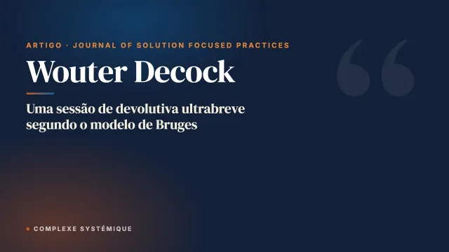 Uma sessão de devolutiva ultrabreve segundo o modelo de Bruges