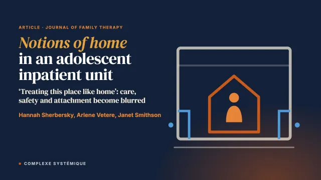 ‘Treating this place like home’: An exploration of the notions of home within an adolescent inpatient unit with subsequent implications for staff training