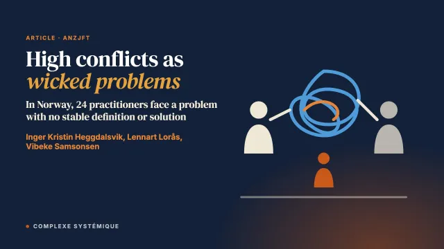 High Conflicts as Wicked Problems from the Perspective of Family Counsellor and Child Welfare Services in Norway