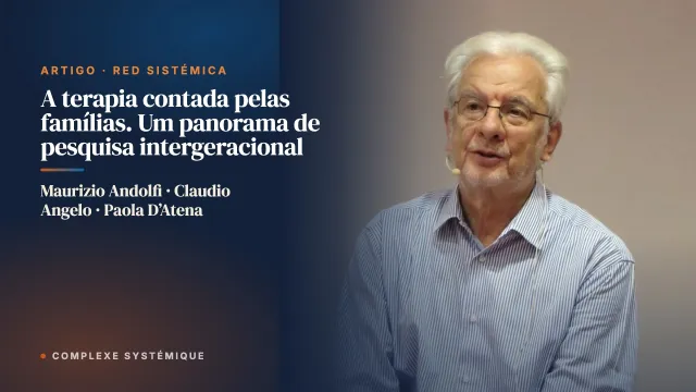 A terapia contada pelas famílias. Um panorama de pesquisa intergeracional