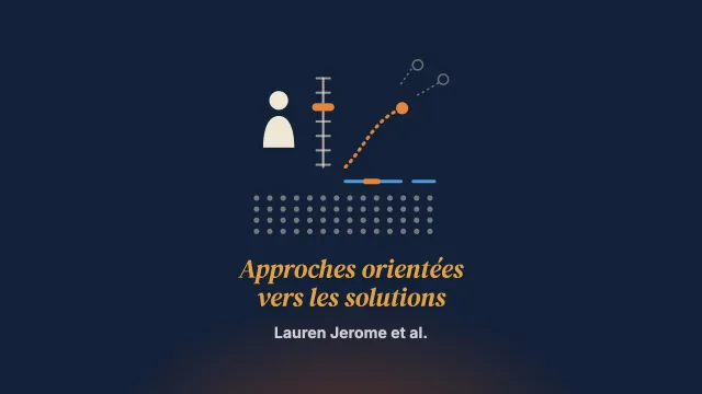 Les approches orientées vers les solutions dans la recherche en santé mentale de l’adulte : une revue conceptuelle de la littérature et une synthèse narrative