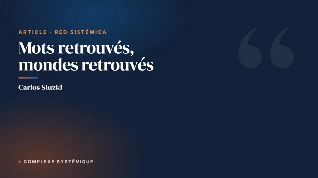 Mots retrouvés, mondes retrouvés
