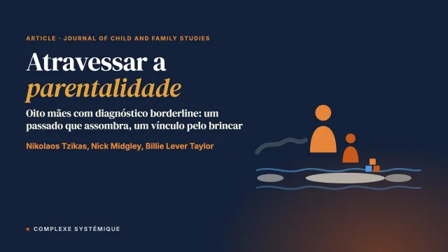 Atravessar a parentalidade: a experiência de mães com diagnóstico de personalidade borderline