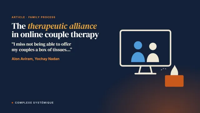 “I miss not being able to offer my couples a box of tissues…”: Couples’ and therapists’ perspectives on the therapeutic alliance with the transition to online couple therapy