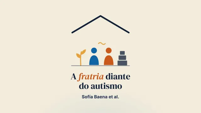 “É assim que as coisas são”: a experiência de irmãos e irmãs que vivem na Espanha com uma pessoa com transtorno do espectro autista