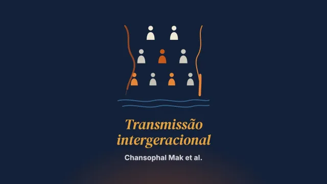 A transmissão intergeracional do estresse traumático e da resiliência em famílias imigrantes cambojanas do litoral do Alabama: narrativas familiares