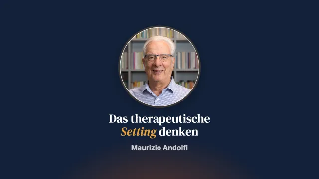 Das Setting in der Familienpsychotherapie