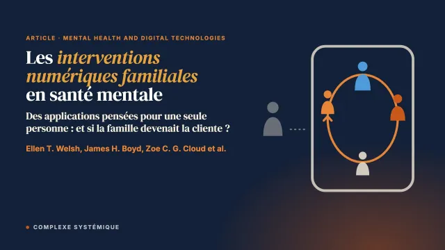 Les interventions numériques familiales en santé mentale : accorder la conception aux principes de la pratique systémique