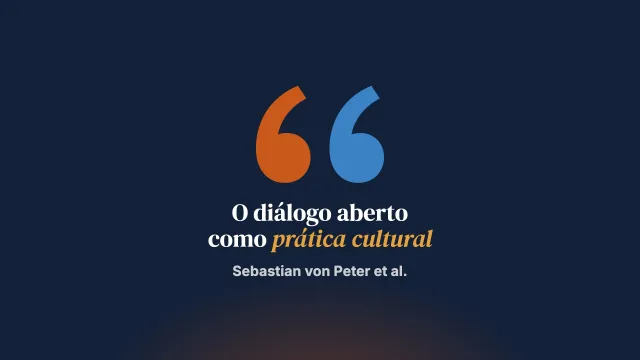O diálogo aberto como prática cultural. Perspectivas críticas sobre os obstáculos de poder no ensino e na implantação dessa abordagem na psiquiatria atual