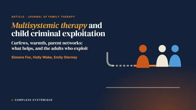 Multisystemic therapy for young people involved in or at risk of child criminal exploitation: Young people and Caregivers' perspectives