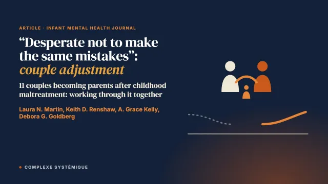 “Desperate not to make the same mistakes”: Couple adjustment to parenthood in the context of childhood maltreatment