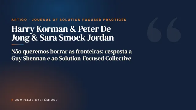 Não queremos borrar as fronteiras: resposta a Guy Shennan e ao Solution-Focused Collective