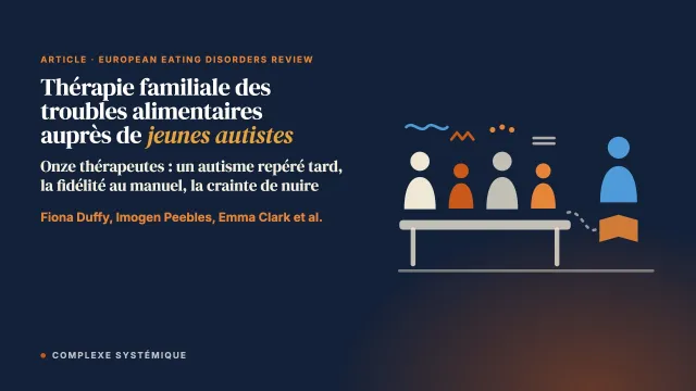 Thérapie familiale des troubles alimentaires auprès de jeunes autistes : l’expérience clinique