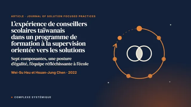 L’expérience de conseillers scolaires taïwanais dans un programme de formation à la supervision orientée vers les solutions