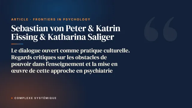 Le dialogue ouvert comme pratique culturelle. Regards critiques sur les obstacles de pouvoir dans l’enseignement et la mise en œuvre de cette approche en psychiatrie