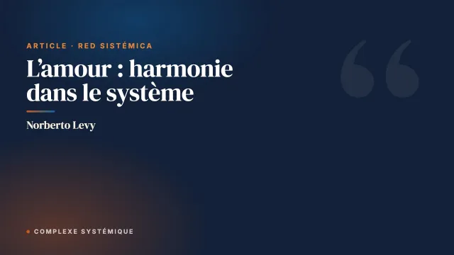 L’amour : harmonie dans le système