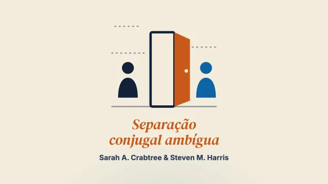 A experiência vivida da separação conjugal ambígua: um estudo fenomenológico