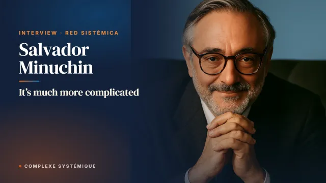 It’s much more complicated. Interview with Salvador Minuchin