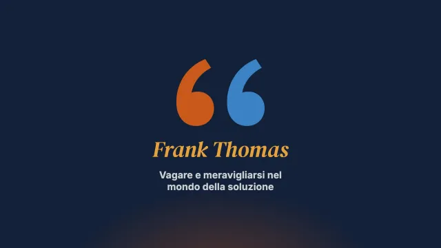 Non tutti quelli che vagano sono perduti: vagare e meravigliarsi nel mondo centrato sulla soluzione. Intervista con Frank N. Thomas