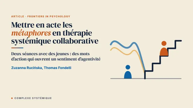 Mettre en acte les métaphores en thérapie systémique collaborative