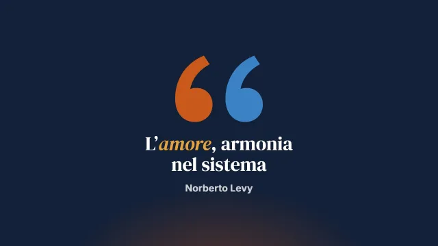 L’amore: armonia nel sistema