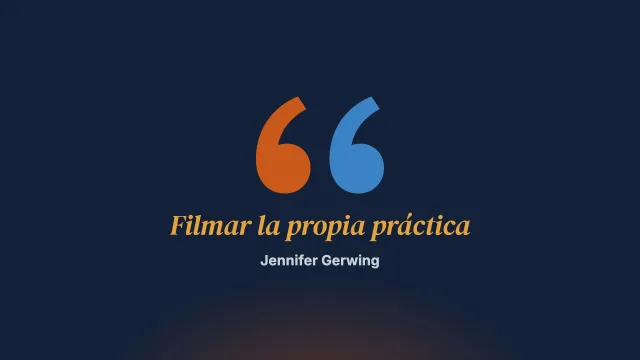 En defensa de grabar en vídeo la práctica