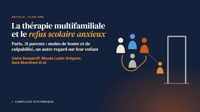 La thérapie multifamiliale aide-t-elle les parents d’adolescents en refus scolaire anxieux ? Une approche qualitative