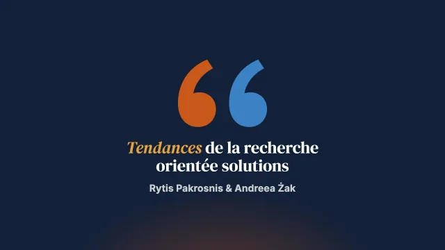 Grandes tendances de la recherche sur l’approche orientée vers les solutions en 2023 : une revue de la portée