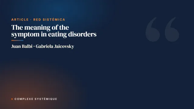 The meaning of the symptom in eating disorders