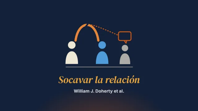 El socavamiento de la relación en la terapia de pareja
