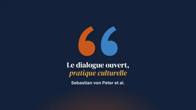 Le dialogue ouvert comme pratique culturelle. Regards critiques sur les obstacles de pouvoir dans l’enseignement et la mise en œuvre de cette approche en psychiatrie