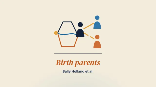 Hurt, loss, joy, and forgiveness: Foster care–experienced young adults' relationships with their birth parents