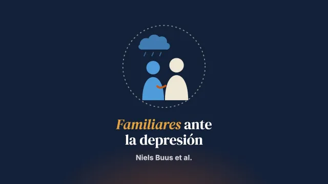 Familiares de personas con depresión: revisión sistemática y crítica metodológica de los estudios cualitativos