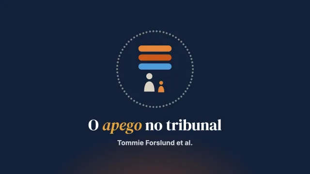 O apego vai ao tribunal: proteção à criança e questões de guarda