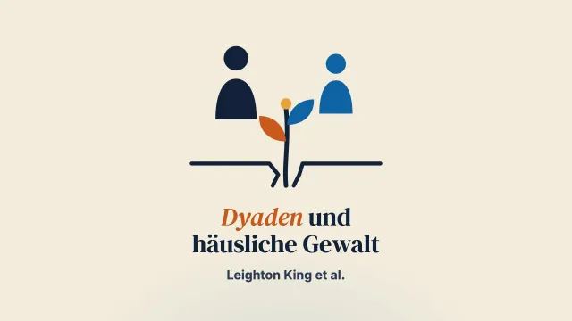 Die Erfahrungen von Dyaden, die gemeinsam häuslicher Gewalt und Misshandlung ausgesetzt waren: Narrative von Wachstum, Verbundenheit und Widerstand