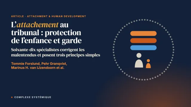 L’attachement au tribunal : protection de l’enfance et questions de garde