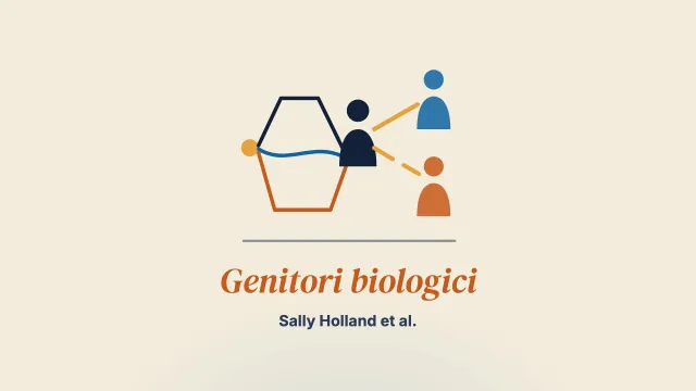 Ferite, perdita, gioia e perdono: il rapporto con i genitori biologici di giovani con esperienza di affido