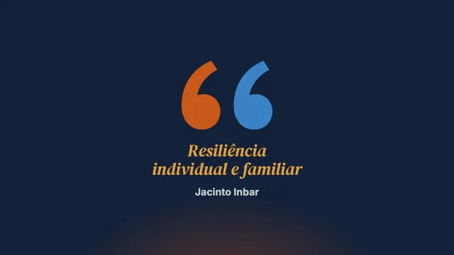 Modelo integrativo focado nas soluções para o desenvolvimento da resiliência individual e familiar