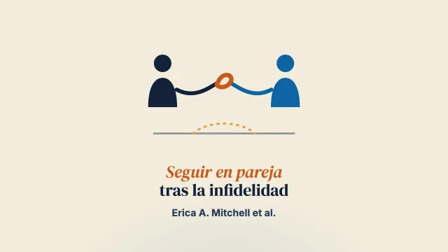 Seguir en pareja tras la infidelidad: exploración del proceso de toma de decisiones en la recuperación desde la perspectiva de la persona herida