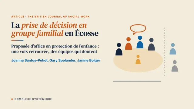Mettre en œuvre la prise de décision en groupe familial dans le cadre légal de la protection de l’enfance en Écosse : défis et possibilités