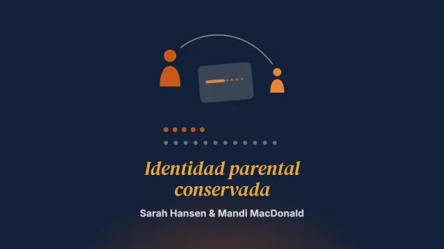 Nombrar a madres y padres tras la adopción: ¿siguen siendo «mamá» y «papá»? Reconocimiento, derechos y sentimiento de identidad parental conservada tras una adopción desde el sistema de protección