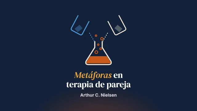 Reacciones químicas, nadadores que se ahogan, manuales de instrucciones: el poder de las metáforas en la terapia de pareja