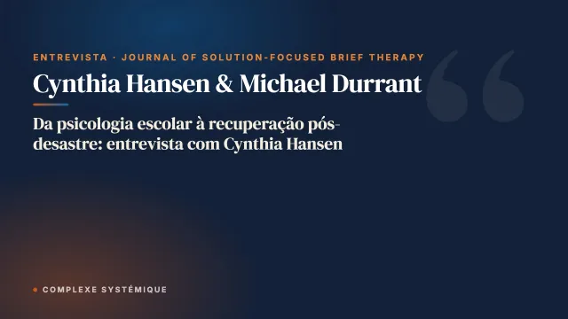 Da psicologia escolar à recuperação pós-desastre: entrevista com Cynthia Hansen