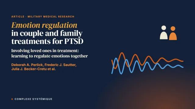 The incorporation of emotion-regulation skills into couple- and family-based treatments for post-traumatic stress disorder