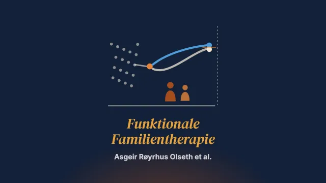 Ergebnisse einer randomisierten kontrollierten Studie zur Funktionalen Familientherapie in Norwegen: Effekte auf das Familienfunktionsniveau