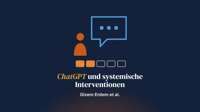 Bist du qualifiziert, ChatGPT? Eine Untersuchung der klinischen Fähigkeiten und Kompetenzen von ChatGPT bei der Durchführung systemischer Interventionen