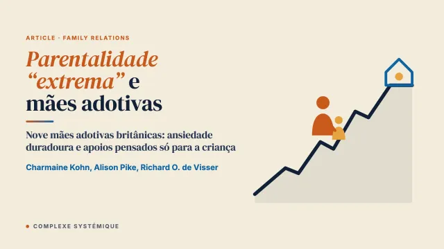 Parentalidade “extrema”: uma exploração do bem-estar psicológico de mães adotivas de longa data