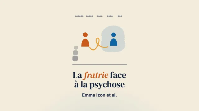 Les stresseurs psychosociaux des frères et sœurs de personnes vivant une psychose (SOPEP) : une revue narrative systématique à travers les cultures