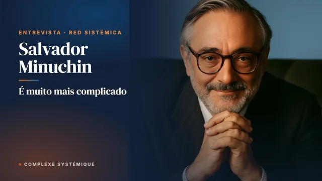 É muito mais complicado. Entrevista com Salvador Minuchin